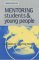 Mentoring Students & Young People : A Handbook of Effective Practice cover