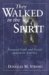 They Walked in the Spirit : Personal Faith and Social Action in America cover