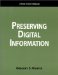 Preserving Digital Information : A How To-Do-It Manual cover