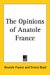 The Opinions Of Anatole France cover