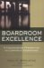 Boardroom Excellence : A Common Sense Perspective On Corporate Governance cover