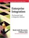  Enterprise Integration: The Essential Guide to Integration Solutions