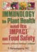 Immunology in Plant Health and Its Impact on Food Safety cover