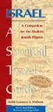 Israel A Spiritual Travel Guide : A Companion For The Modern Jewish Pilgrim [Click for larger image]