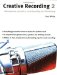 Creative Recording 2 : Microphones, Acoustics, Soundproofing and Monitoring cover