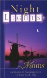 Nightlights for Moms : 30 Stories of Encouragement to End Each Day [Click for larger image]