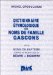 Dictionnaire etymologique Des Noms De Famille Gascons ; Suivi De, Noms De Bapteme Donnes Au Moyen Age En Bearn Et En Bigorre cover