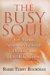 The Busy Soul: Ten-Minute Spiritual Workouts Drawn from Jewish Tradition