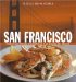 Williams-Sonoma San Francisco : Recetas Autenticas en Homenaje a La Cocina Del Mundo / Authentic Recipes in Homage to World Cooking cover