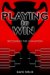 Playing to Win : Becoming the Champion cover