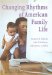 Changing Rhythms of American Family Life cover