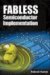 Fabless Semiconductor Implementation cover