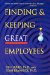 Finding & Keeping Great Employees cover