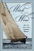 Witch in the Wind : The True Story of the Legendary Bluenose cover