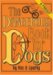 The Dangerous Book for Dogs