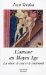 L'amour Au Moyen Age : La Chair, Le Sexe Et Le Sentiment cover