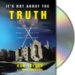 It's Not About the Truth : The Untold Story of the Duke Lacrosse Case and the Lives It Shattered cover