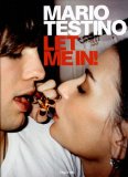Mario Testino : Let Me in [Click for larger image]