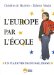Et Si on Recommencait L'Europe Par L'ecole : Plaidoyer Franco-Allemand cover