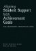 Aligning Student Support With Achievement Goals : The Secondary Principal's Guide cover