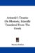 Aristotle's Treatise on Rhetoric : Literally Translated from the Greek cover