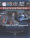 Hurricane Katrina : A Nation Still Unprepared  Special Report of the Committee on Homeland Security and Governmental Affairs, United States Senate, Together with Additional Views cover