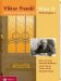 Viktor Frankl, Wien IX : Erlebnisse Und Begegnungen in Der Mariannengasse 1  Eine Biographie in Bildern cover