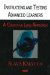 Instructing And Testing Advanced Learners : A Cognitive Load Approach cover