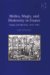 Medea, Magic, and Modernity in France : Stages and Histories, 1553-1797 cover