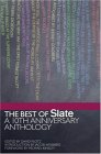 The Best of Slate : A 10th Anniversary Anthology [Click for larger image]