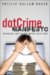 The DotCrime Manifesto: How To Stop Internet Crime