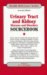 Urinary Tract And Kidney Diseases And Disorders Sourcebook : Basic Consumer Health Information About the Urinary System, Including the Bladder, Urethra, Ureters, And Kidneys with Facts about Urinary Tract Infect cover