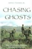 Chasing Ghosts : Unconventional Warfare in American History [Click for larger image]