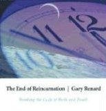 The End of Reincarnation : Breaking the Cycle of Birth and Death [Click for larger image]