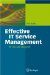 Effective IT Service Management : To ITIL and Beyond! cover