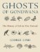 Ghosts of Gondwana : The History of Life in New Zealand cover
