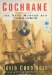 Cochrane : The Real Master and Commander cover