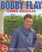 Bobby Flay Cooks American : Great Regional Recipes with sizzling new flavors cover