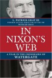 In Nixon's Web : A Year in the Crosshairs of Watergate [Click for larger image]