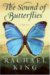 The Sound of Butterflies