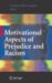  Motivational Aspects of Prejudice and Racism