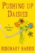  Pushing Up Daisies