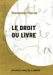 Le Droit Du Livre cover