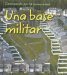 Una Base Militar / Military Base cover