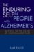 The Enduring Self in People with Alzheimer's : Getting to the Heart of Individualized Care cover