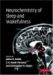  Neurochemistry of Sleep and Wakefulness