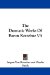 The Dramatic Works of Baron Kotzebue cover