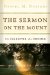 The Sermon on the Mount : The Character of a Disciple cover