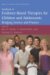  Handbook of Evidence-Based Therapies for Children and Adolescents: Bridging Science and Practice