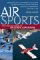 Air Sports : The Complete Guide to Aviation Adventure cover